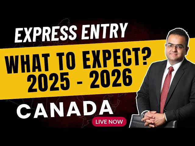 EXPRESS ENTRY 2025-2026 What to Expect? #CANADA PR #Immigration #News #Latest #IRCC #Updates