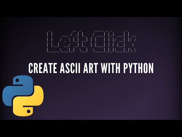 How to Create ASCII Art Text with Python