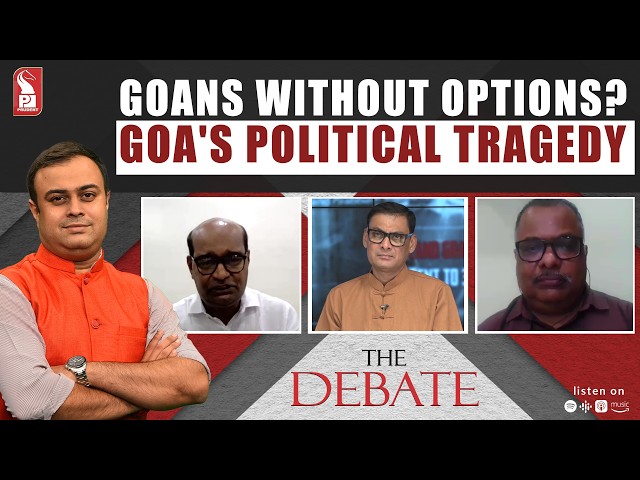 Goans without options? | Goa's Political Tragedy | The Debate | Prudent | 060726