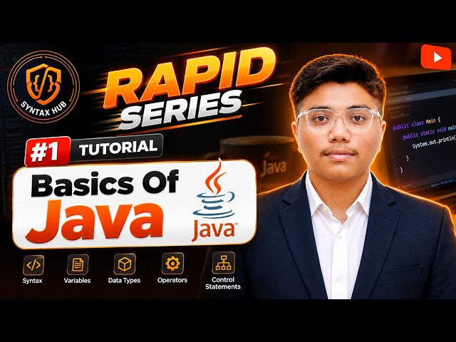 Java Tutorial #1: Basics of Java   RAPID SERIES
