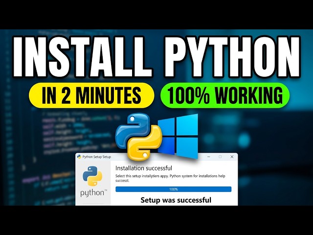 Install Python on Windows 10/11 in Under 2 Minutes