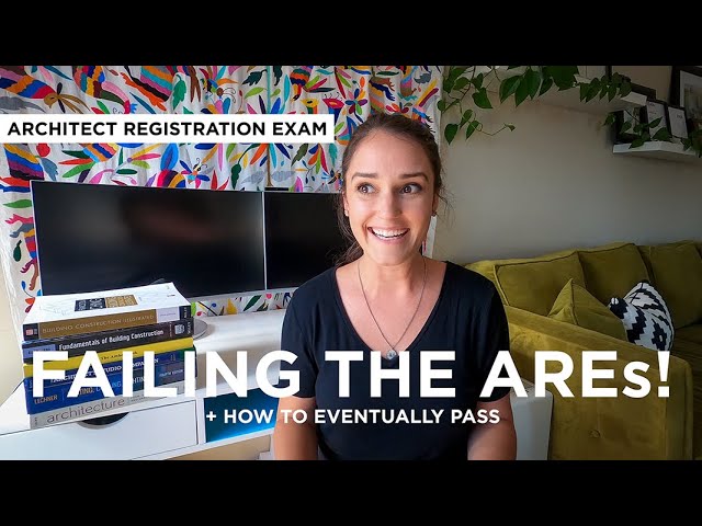 How to PASS the Architect Registration Exam and What to do WHEN you FAIL! | ARE 5.0