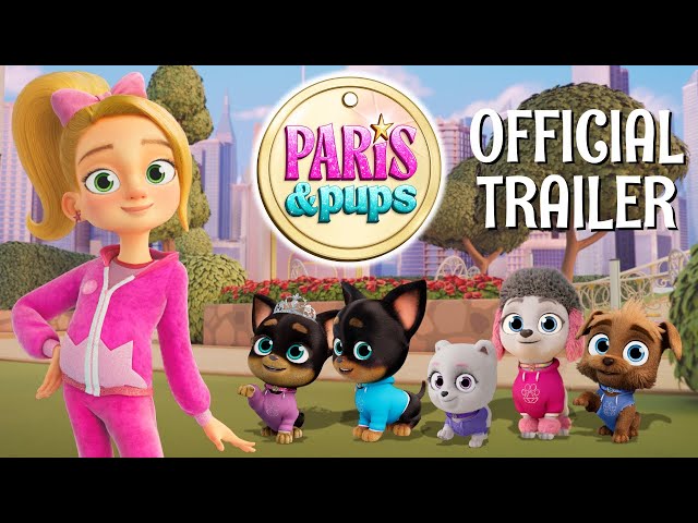 Paris & Pups Official Trailer ✨ New Animated Show for Kids from Paris Hilton ✨ Coming Soon