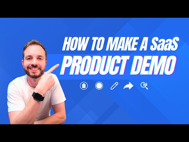 How to make a SaaS product demo video