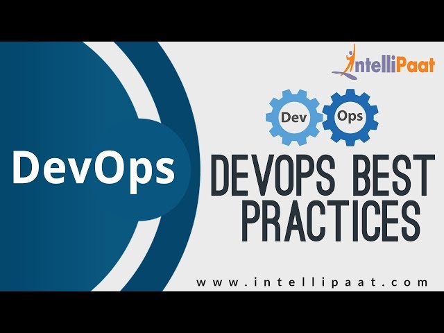 DevOps Best Practices | DevOps Tutorial | Online DevOps Training | Intellipaat