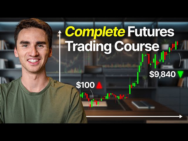 The Only Futures Trading Video You Will Ever Need (Beginner to Expert)