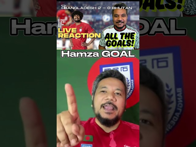 Hamza Choudhury Goal! LIVE REACTION! #hamzachoudhury #goal #bangladeshfootball #livereaction