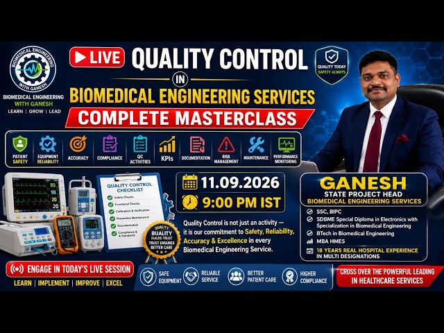 🔴 LIVE | Quality Control in Biomedical Engineering Services | QC, KPIs & Patient Safety | 11.09.2026