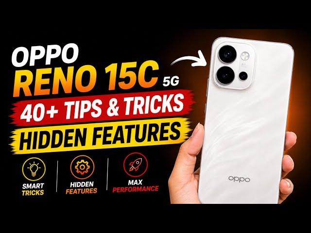 Oppo Reno 15c 5G 🔥 Top 40++ Amazing Tips, Tricks & Secrets Hindi.