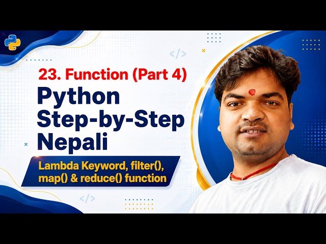 23. Function in Python || Lambda Keyword, filter, map reduce functions in Nepali || Part 4 by Bishal