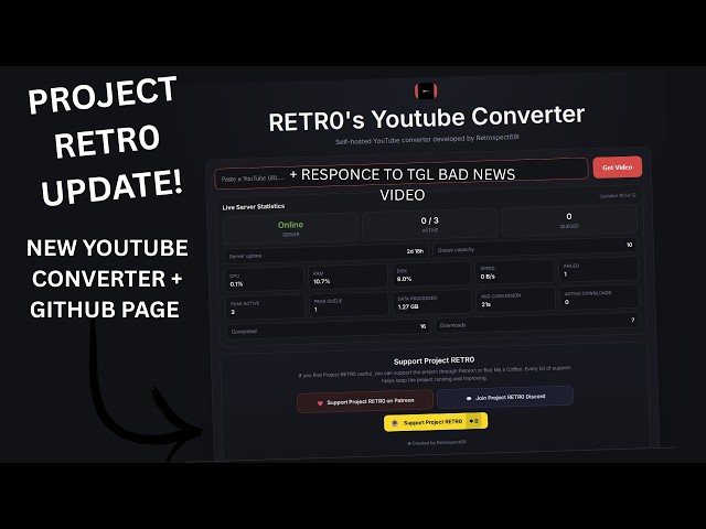PROJECT RETR0 update | NEW YOUTUBE CONVERTOR + RESPONSE TO @The Gaming Life BAD NEWS VIDEO