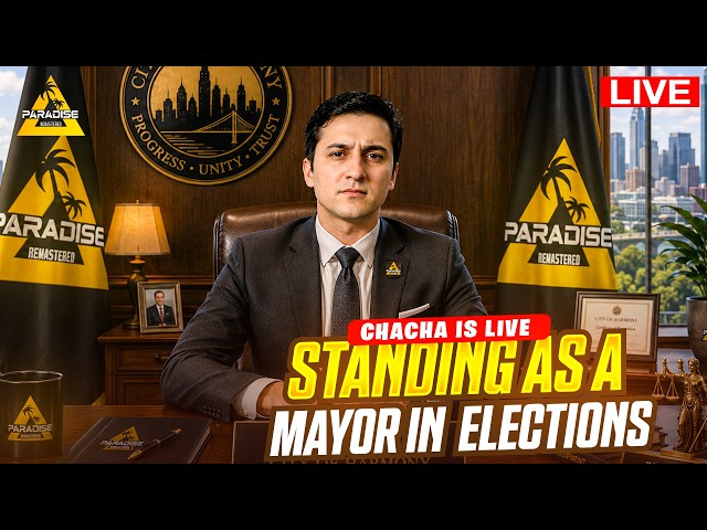 ELECTIONS TODAY - CHACHA RAPHAR AS MAYOR OF PARADISE INSHALLAH - LES's Go - #paradiserp