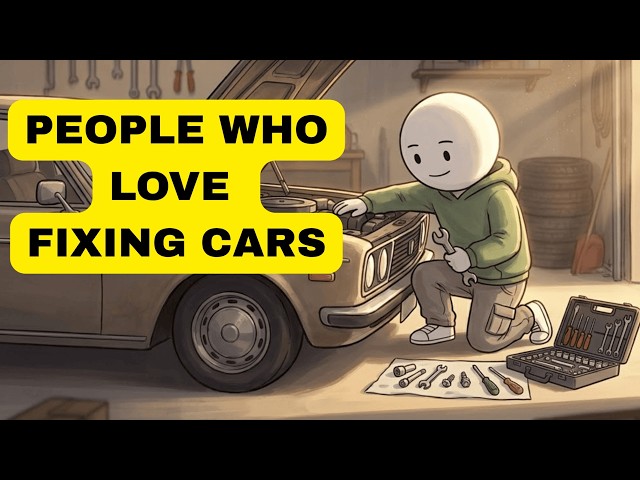 The Psychology of People Who Enjoy Fixing Cars