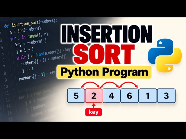 13 Insertion Sort Program in Python | Step-by-Step Implementation