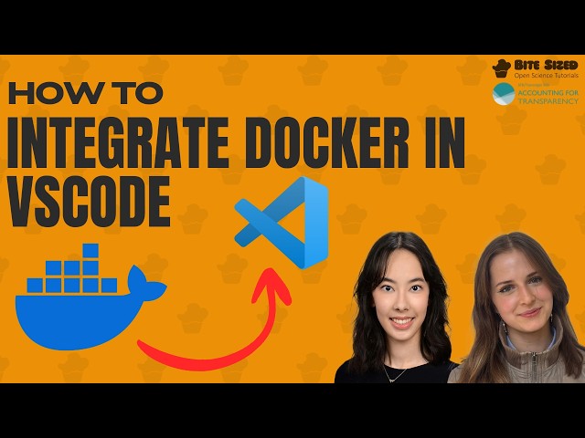 Docker Integration in VSCode | Open Science Tutorials