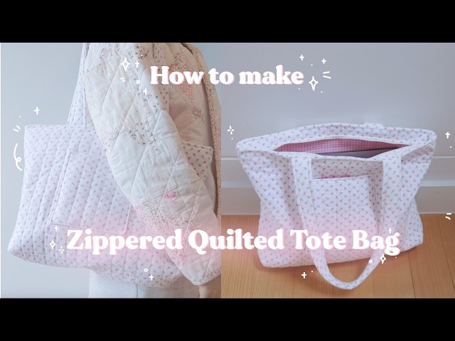 DIY Zippered Quilted Tote Bag Sewing Tutorial | Beginner Friendly