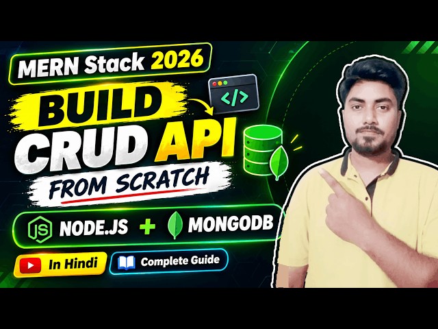 Node.js + MongoDB CRUD API From Scratch | Complete REST API Tutorial 2026 in Hindi