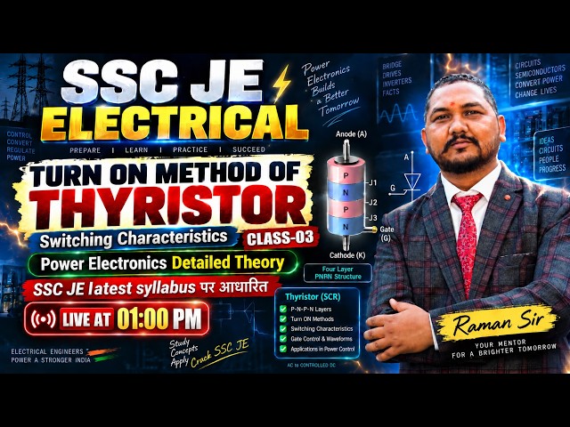 03 | Turn on Method of Thyristor/Switching Characteristics🔥 Power Electronics  | SSC JE | Raman Sir