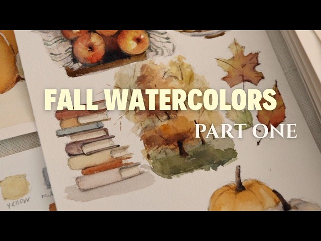 painting fall things with watercolor | Part One