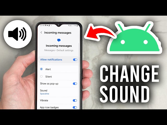 How To Change Text Message Sound On Android - Tutorial
