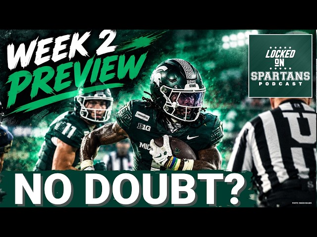 PROVE IT: Where MSU football MUST DOMINATE Eastern Michigan; BIG MSU basketball targets visiting