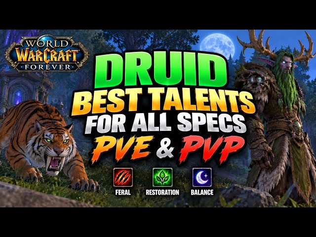Druid - Deep Dive All Talent Specs Breakdown | Wow Forever 2026