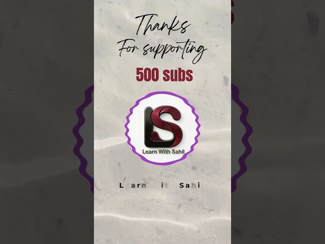 500 Subs, Thanks, Learn With Sahil  #learnwithsahil #igcse #computerscience