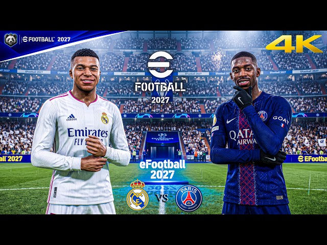 eFootball 2027 - Real Madrid vs. PSG - UEFA Champions League Full Match | PS5™ Pro [4K60]