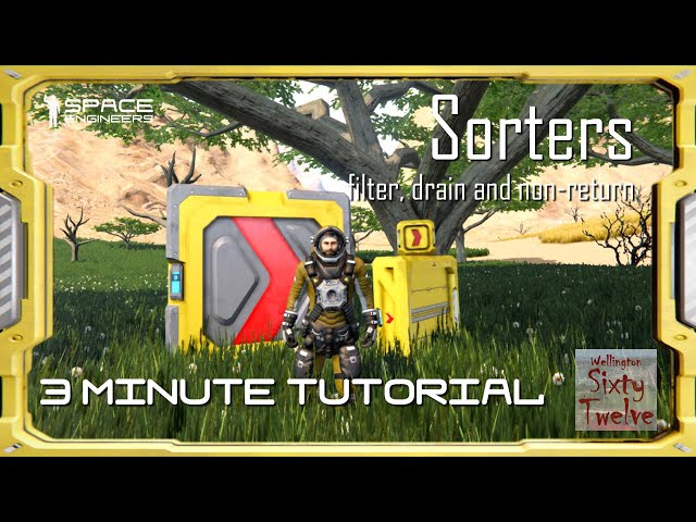 Sorters - Space Engineers 3 Minute Tutorial