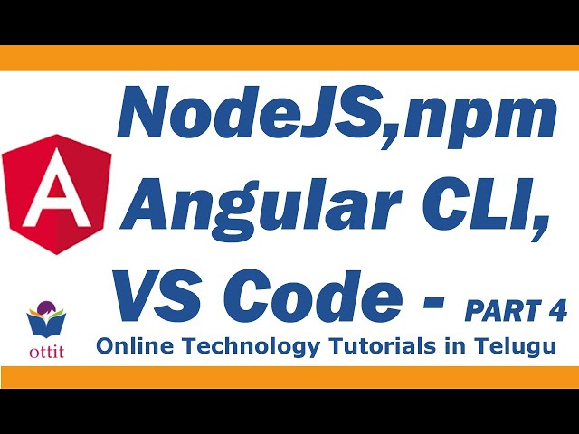 NodeJS, npm, Angular CLI  Installation and Setup for Angular | Angular Tutorial in Telugu   Part 3