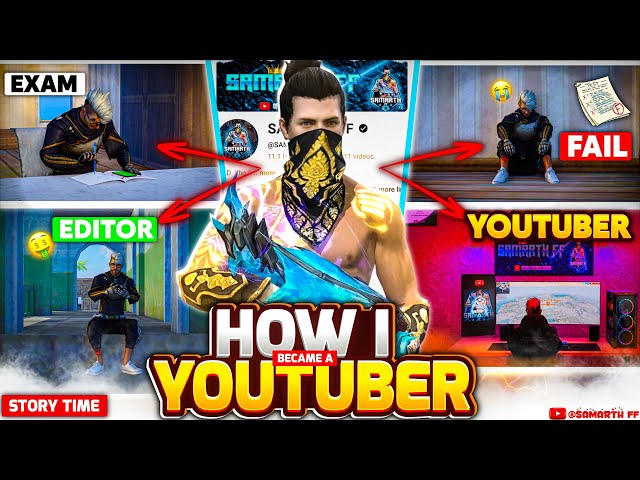 How I became a Youtuber  || Editor To Youtuber Journey - Samarth ff