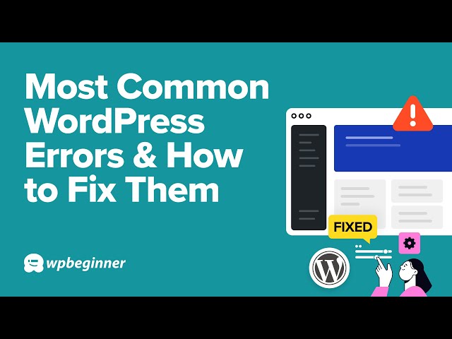 Most Common WordPress Errors and How to Fix Them