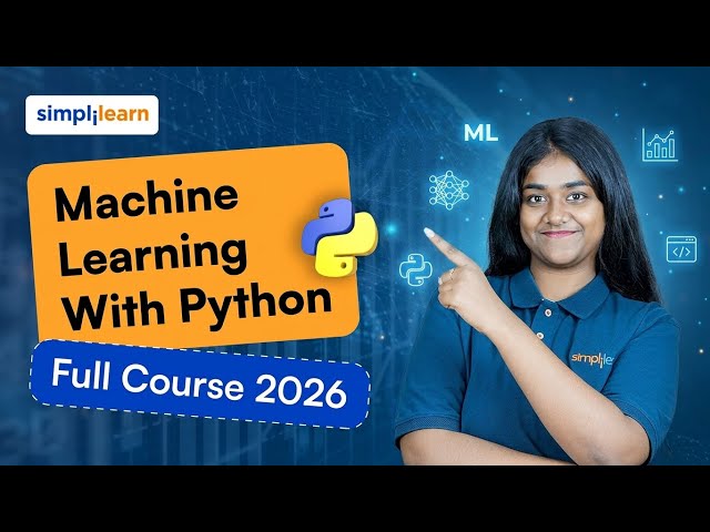 Machine Learning With Python Full Course 2026 [FREE] | Python Machine Learning Course | Simplilearn