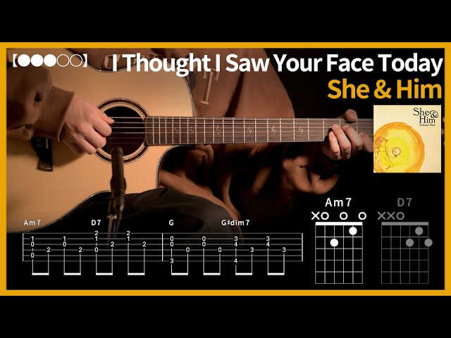 1338. She & Him - I Thought I Saw Your Face Today Guitar Cover【●●●○○】 | Guitar tutorial 【TAB】