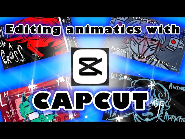 How I Edit My Animatics In ✨CapCut✨ || CapCut Tutorial Video