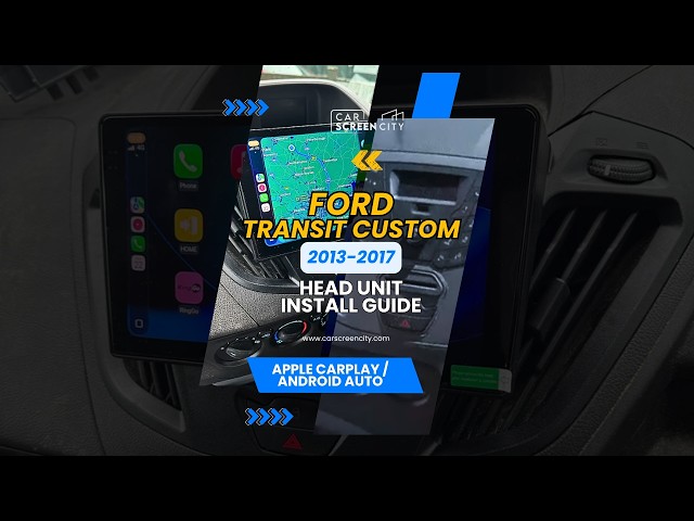 Ford Transit Custom 2013–2017 Screen Upgrade | Apple CarPlay & AndroidAuto Install | Car Screen City