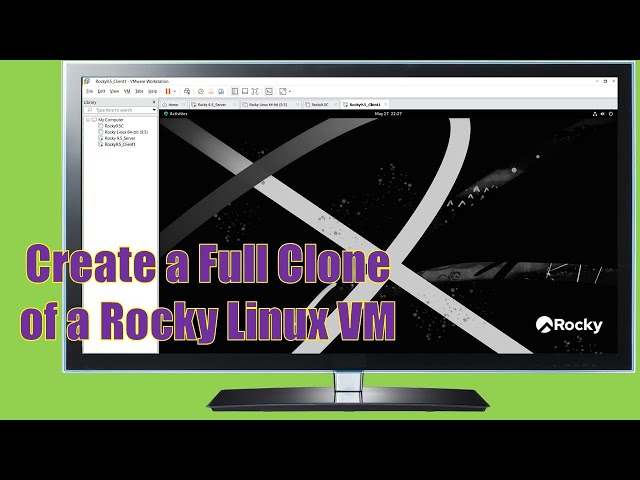 Create a Full Clone of a Rocky Linux Virtual Machine