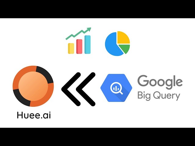 How to connect and work with BigQuery on Huee.ai