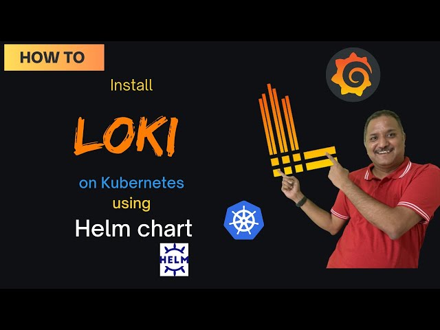 How to setup Loki on Kubernetes cluster using Helm