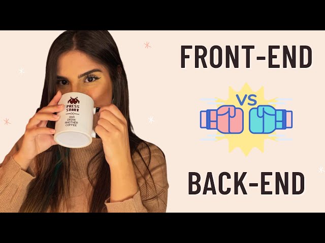 WHAT IS FRONT-END AND BACK-END???