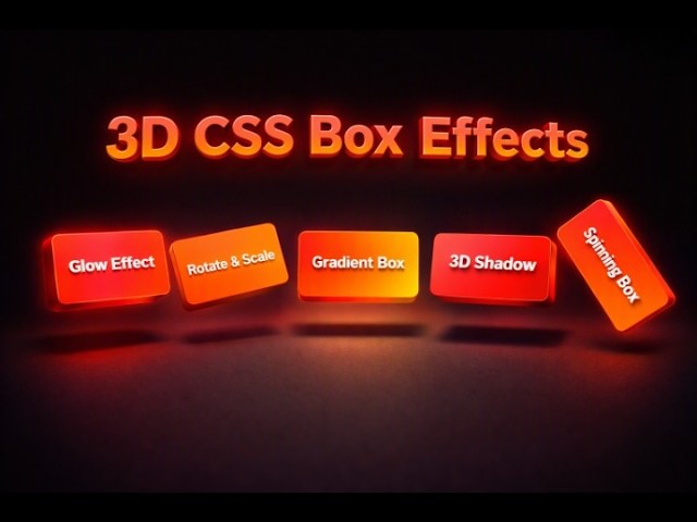 3D CSS Box Effects
