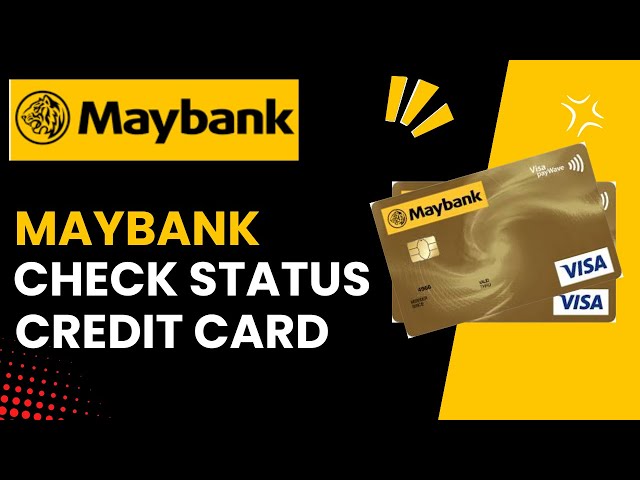 How To Check The Status Of My Maybank Credit Card Application - APPROVED OR NOT CHECK IT