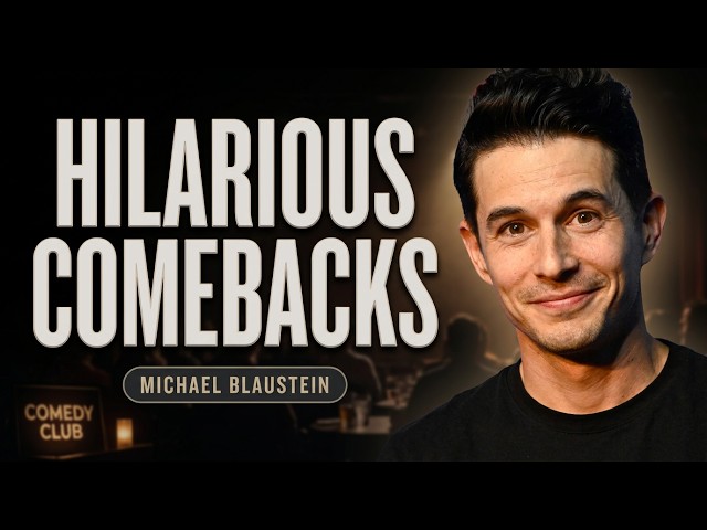 Michael Blaustein's Most HILARIOUS Crowd Work Comedy Comebacks!