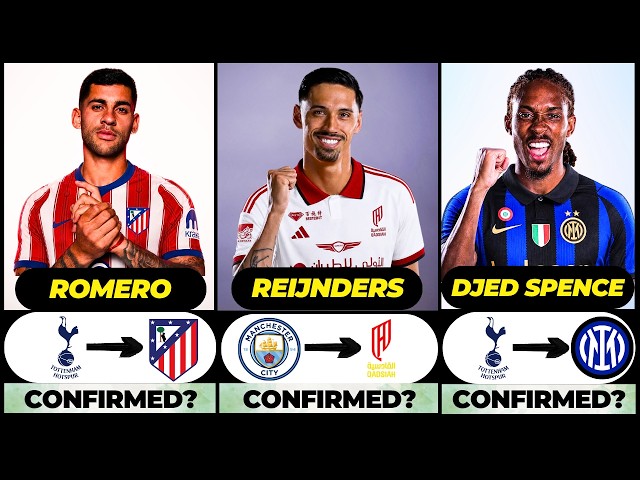 🚨 NEW CONFIRMED TRANSFERS & RUMOURS! 🚨🔥 ft. Reijnders, Romero, Djed Spence... etc