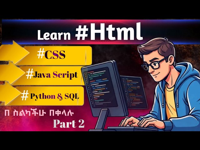 Html #2 CSS   PYTHON  javaScript SQL Computer science software engineering understand html