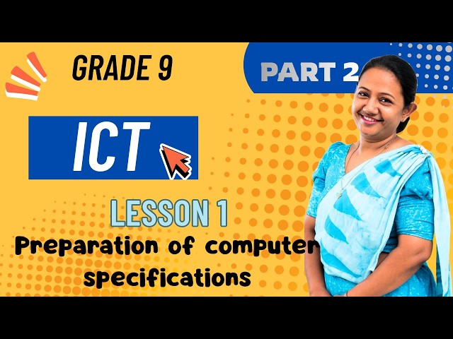 Computer Technical Specifications | Grade 9 ICT Lesson 01 | English Medium| @ICTWithMadukaTeacher