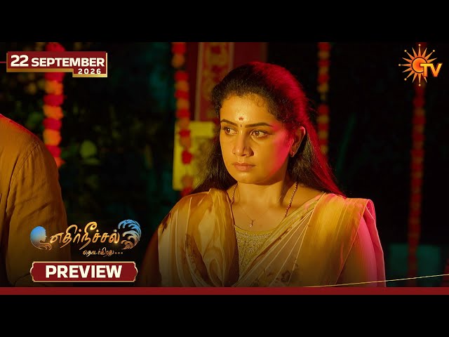 Ethirneechal Thodargiradhu - Preview | 22 Sep 2026 | Tamil Serial | Sun TV