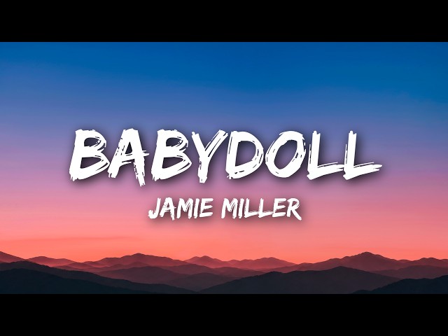 Jamie Miller - Babydoll (Lyrics)