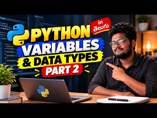 Python Variables & Data Types in Telugu | Python Basics for Beginners | Part 2