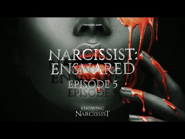 Narcissist : Ensnared Episode 5